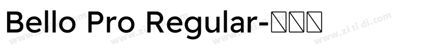 Bello Pro Regular字体转换